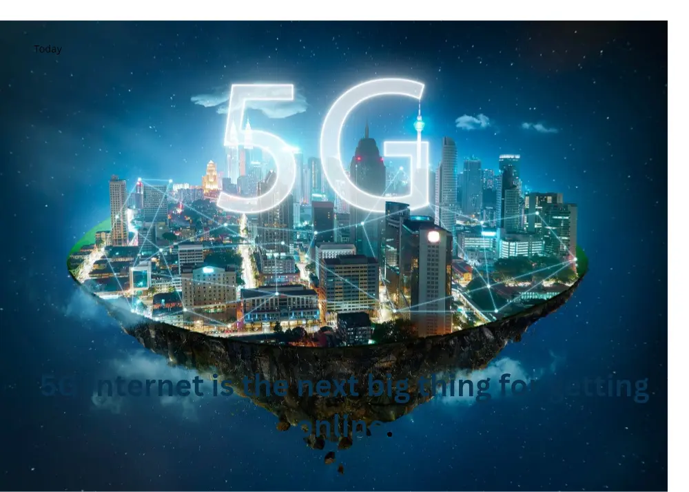 5G internet